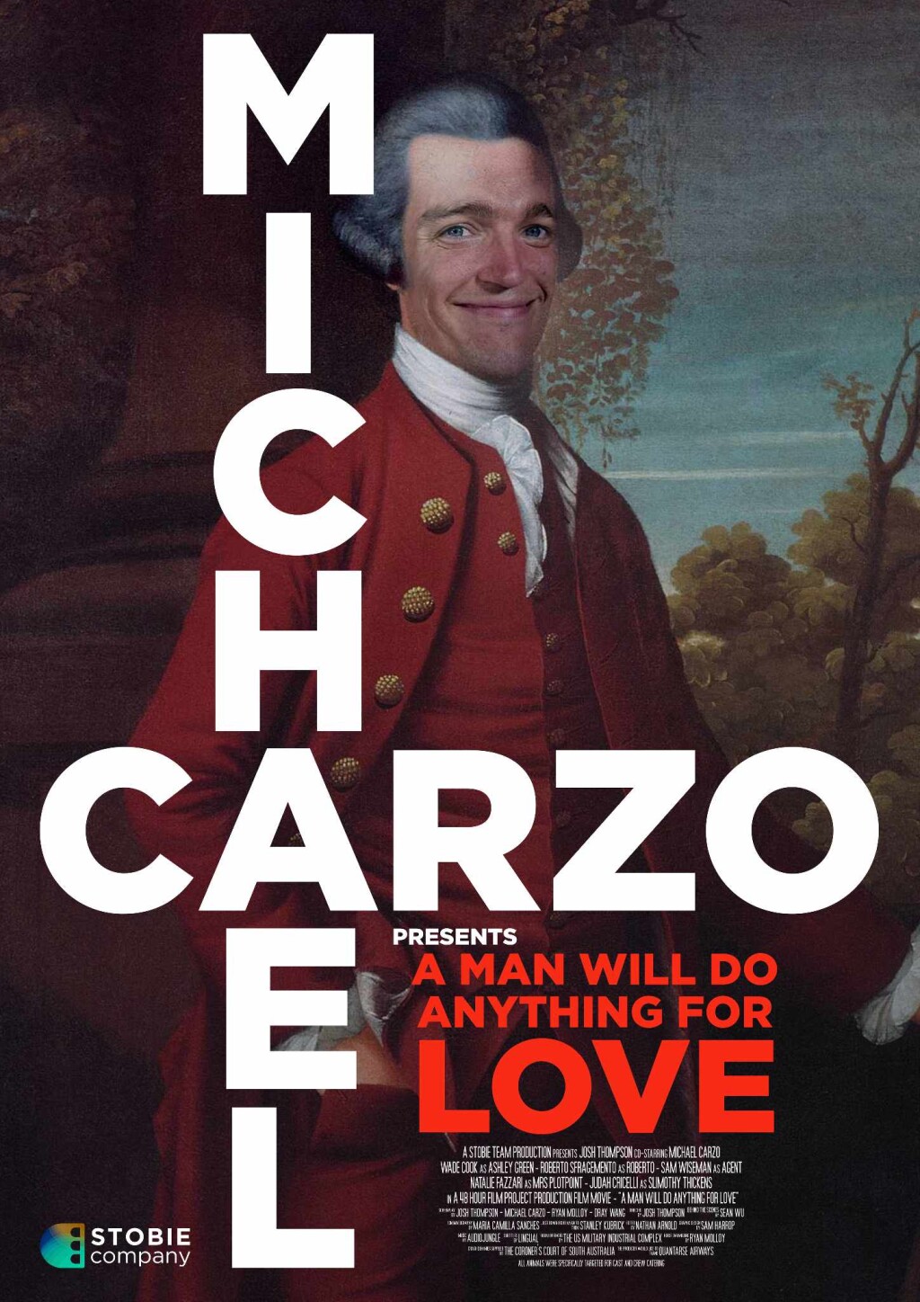 A Man Will Do Anything For Love
